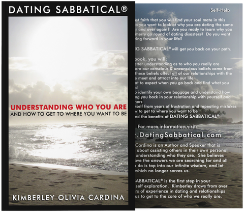 DATING SABBATICAL® - Understanding Who You Are And How To Get To Where You Want To Be